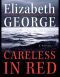 [Inspector Lynley 15] • Inspector Lynley 15 - Careless in Red
